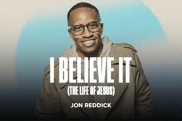 "I Believe It (The Life Of Jesus)" Jon Reddick