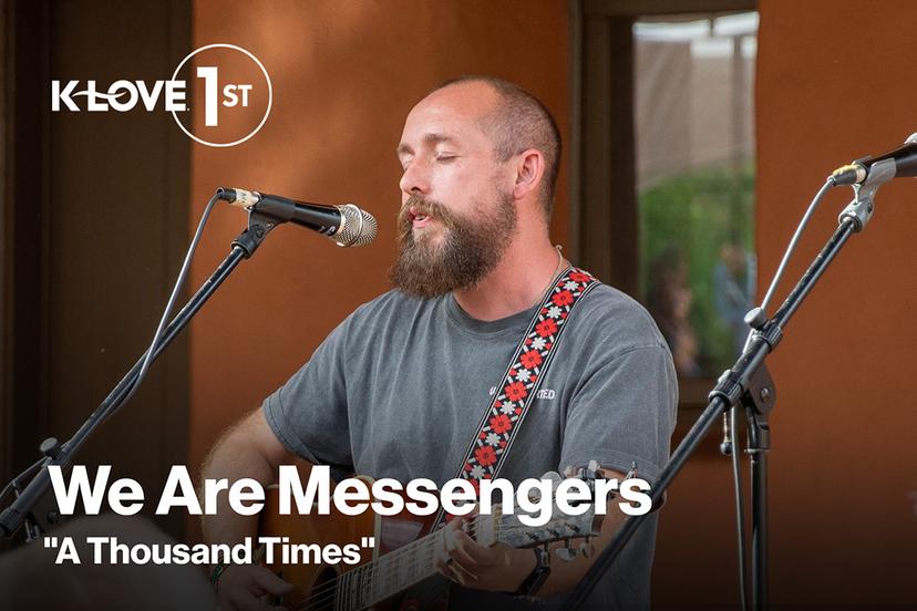 We Are Messengers "A Thousand Times"